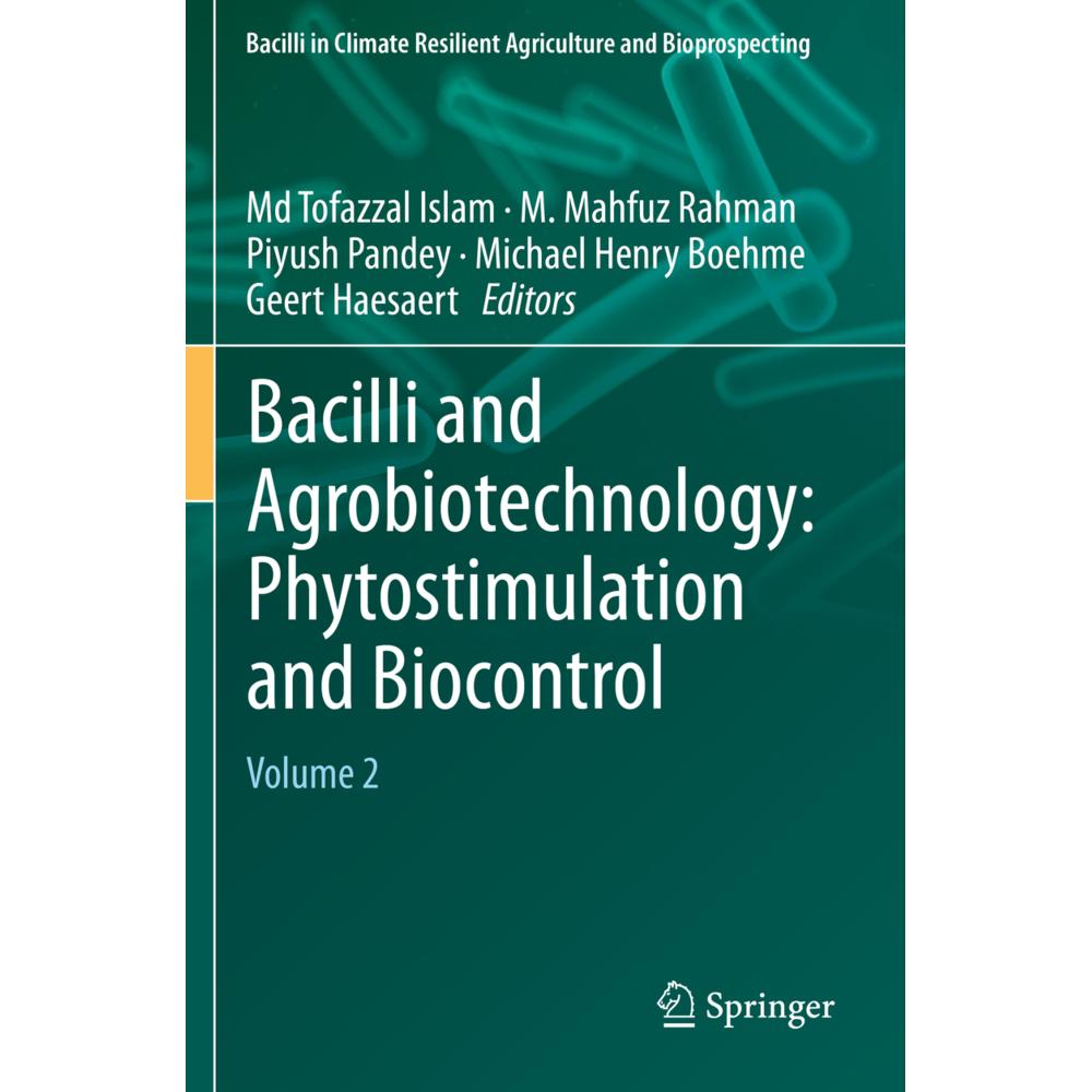 Bacilli and Agrobiotechnology: Phytostimulation and Biocontrol, Fachbücher von Md. Tofazzal Islam, Piyush Pandey, Geert ...