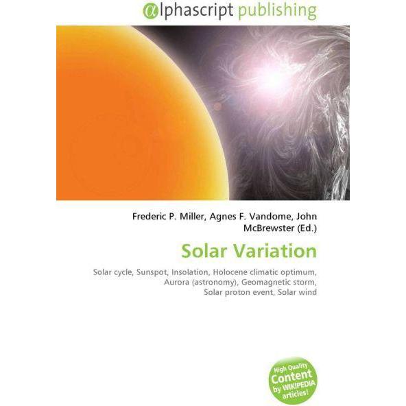 Solar Variation, Fachbücher von Agnes F. Vandome, Frederic P. Miller, John McBrewster