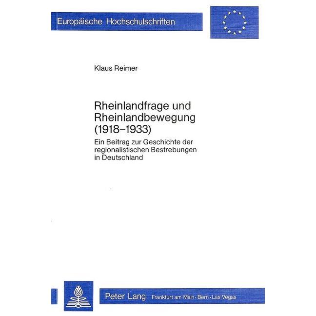Rheinlandfrage und Rheinlandbewegung (1918-1933), Sachbücher von Klaus Reimer