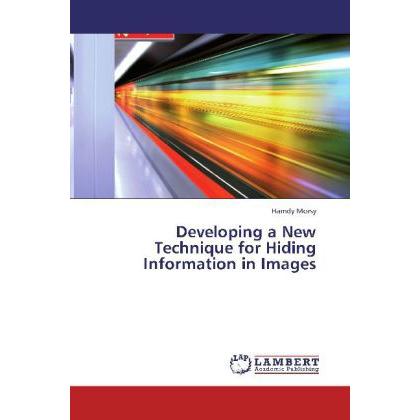 Developing a New Technique for Hiding Information in Images, Fachbücher