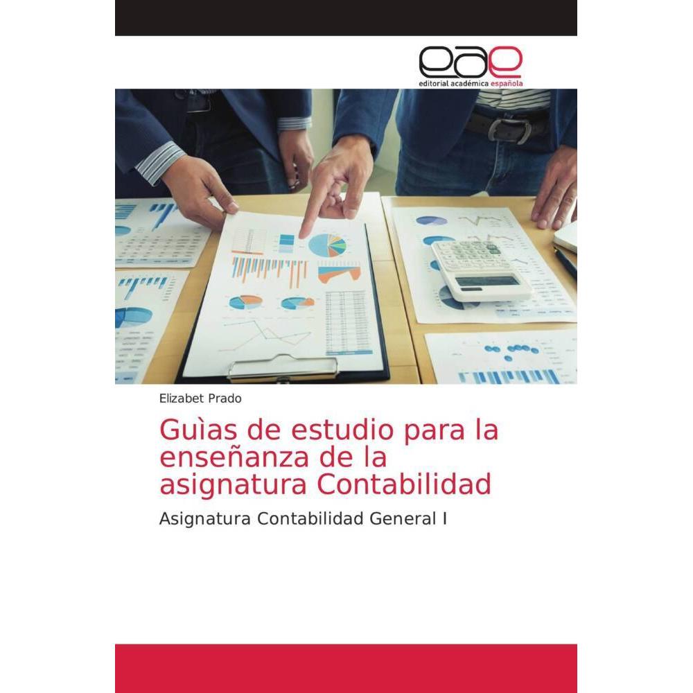 Guìas de estudio para la enseñanza de la asignatura Contabilidad, Schulbücher von Elizabet Prado