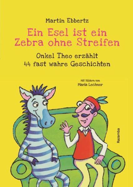 Immagine prodotto Ein Esel ist ein Zebra ohne Streifen (Tedesco, Martin Ebbertz, 2019)