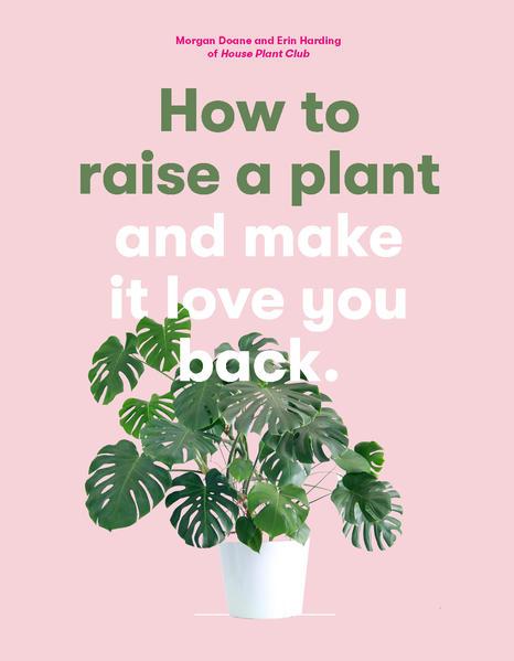Actual product image How to Raise a Plant (English, Morgan Doane, Erin Harding, 2018)