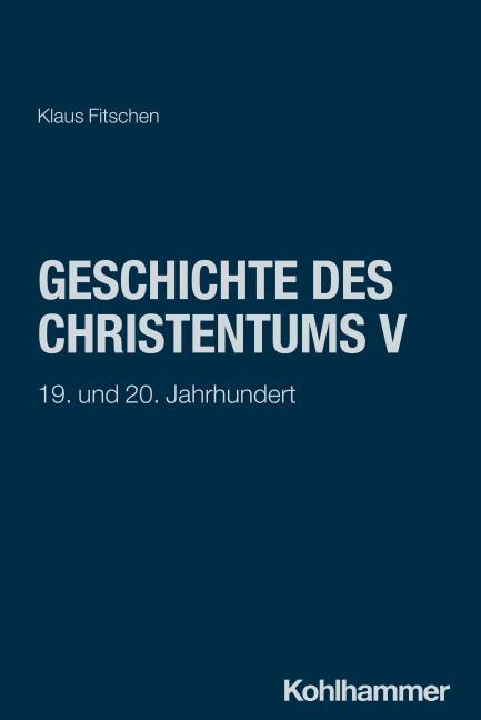 Produktbild Geschichte des Christentums V (Deutsch, Adolf Martin Ritter, Klaus Fitschen, 2025)
