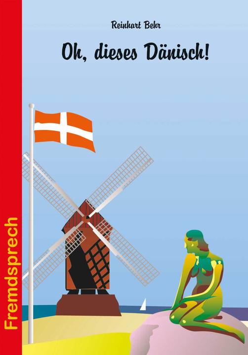 Produktbild Oh, dieses Dänisch! (Deutsch, ReinhartBehr, 2024)
