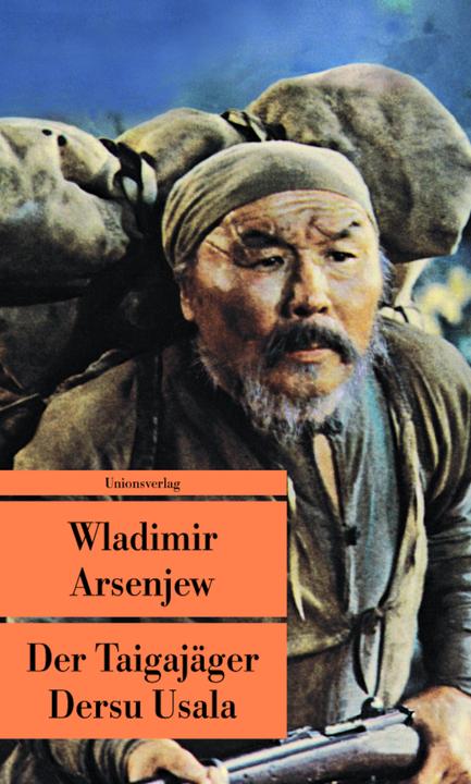 Produktbild Der Taigajäger Dersu Usala (Deutsch, Wladimir Arsenjew, 2014)