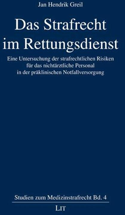 Produktbild Das Strafrecht im Rettungsdienst (Deutsch, Jan Hendrik Greil, 2025)