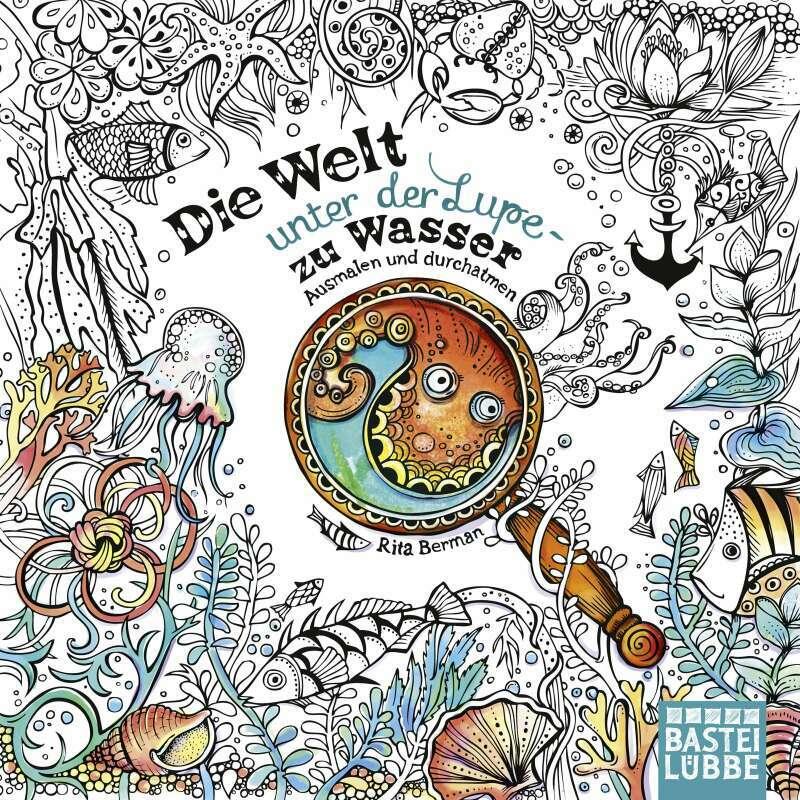 Die Welt unter der Lupe - zu Wasser, Ratgeber von Rita Berman
