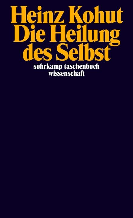 Produktbild Die Heilung des Selbst (Deutsch, Heinz Kohut, 1987)