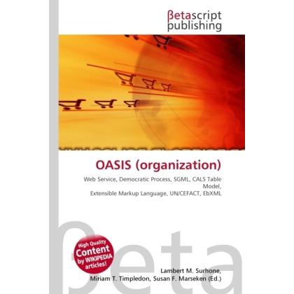 Thumbnail - OASIS (organization), Fachbücher von Lambert M. Surhone, Miriam T. Timpledon, Susan F. Marseken