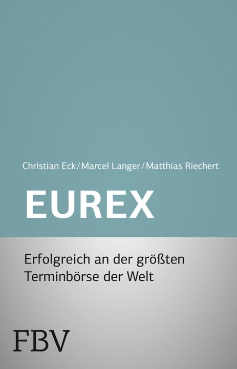Produktbild Eurex - simplified (Deutsch, Christian Eck, Marcel Langer, Matthias Riechert, 2006)