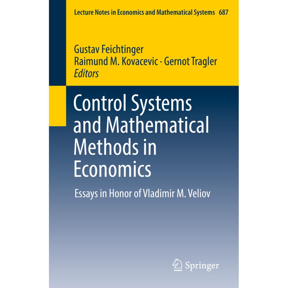 Control Systems and Mathematical Methods in Economics, Fachbücher von Raimund M. Kovacevic, Gustav Feichtinger, Gernot T...