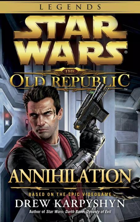 Produktbild Annihilation: Star Wars Legends (The Old Republic) (Englisch, Drew Karpyshyn, 2013)