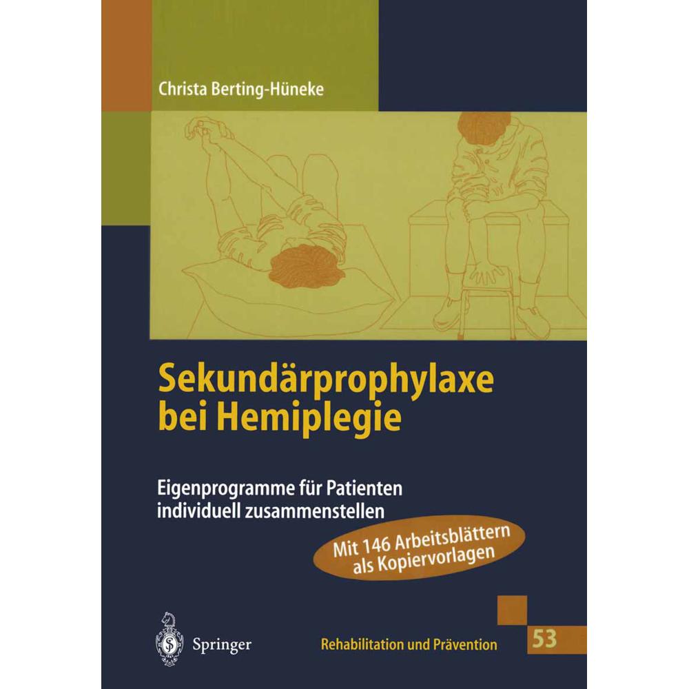 Sekundärprophylaxe bei Hemiplegie, Fachbücher von Christa Berting-Hüneke