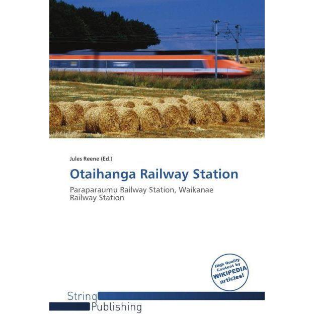 Otaihanga Railway Station, Ratgeber von Jules Reene