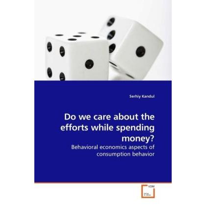 Do we care about the efforts while spending money?, Fachbücher
