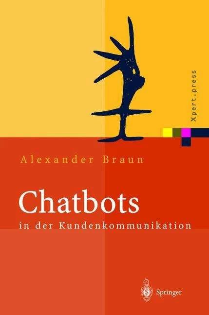 Produktbild Chatbots in der Kundenkommunikation (Deutsch, Alexander Braun, Peter Glotz, 2012)