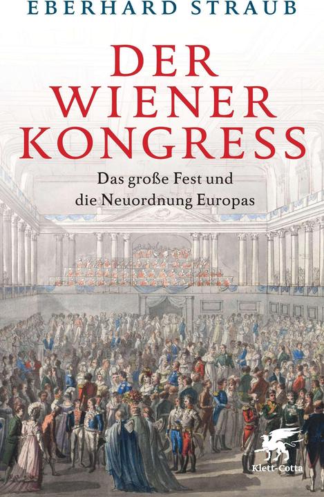 Produktbild Der Wiener Kongress (Deutsch, Eberhard Straub, 2014)
