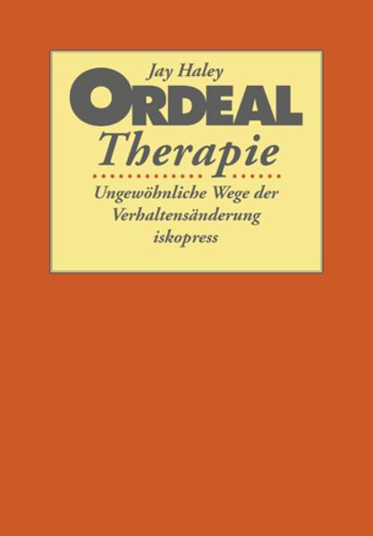 Produktbild Ordeal Therapie (Deutsch, Brigitte Eckert, Hartwig Eckert, Jay Haley, Manfred Prior, Ortwin Meiss, 2019)