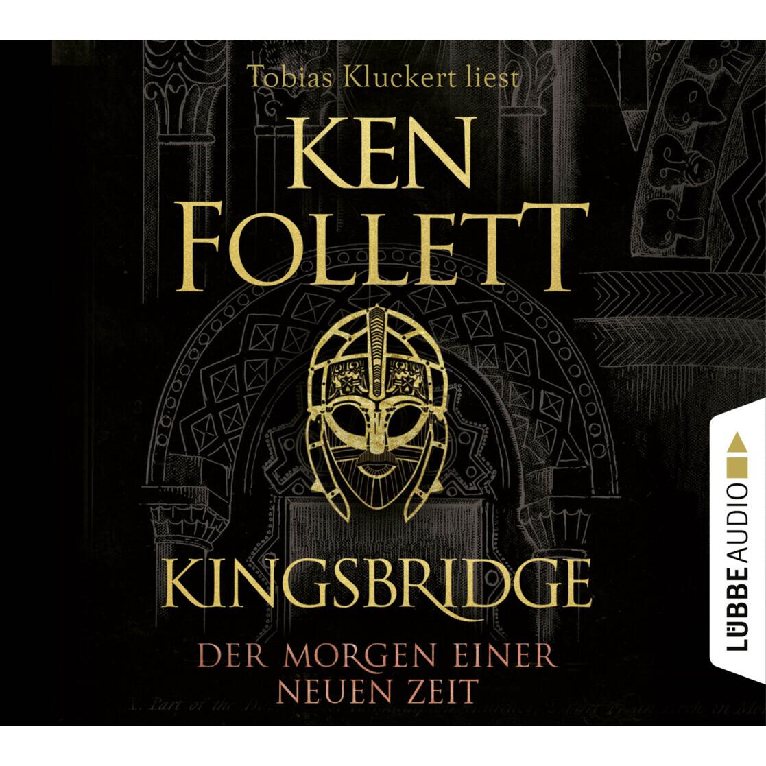 Kingsbridge - Der Morgen einer neuen Zeit, Hörbücher von Ken Follett