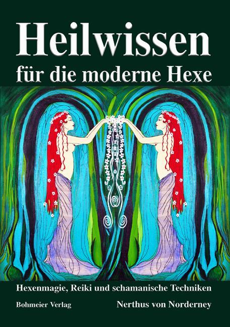 Immagine prodotto Heilwissen für die moderne Hexe (Tedesco, Nerthus di Norderney, 2009)