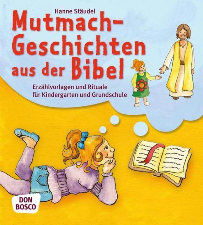 Produktbild Mutmachgeschichten aus der Bibel (Deutsch, Hanne Stäudel, 2019)