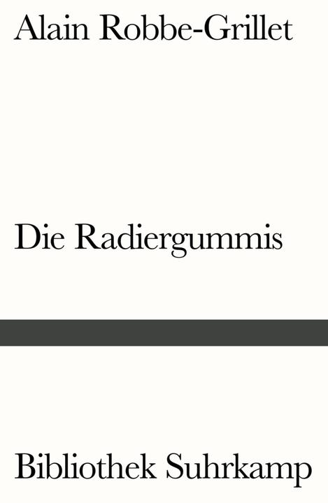 Produktbild Die Radiergummis (Deutsch, Alain Robbe-Grillet, 2016)