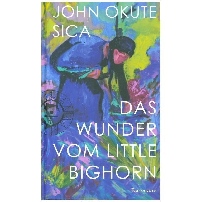 Das Wunder vom Little Bighorn, Belletristik von Margaux Allard, John Okute Sica, Frank Elstner