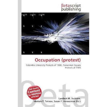 Occupation (protest), Fachbücher von Lambert M. Surhone, Mariam T. Tennoe, Susan F. Henssonow