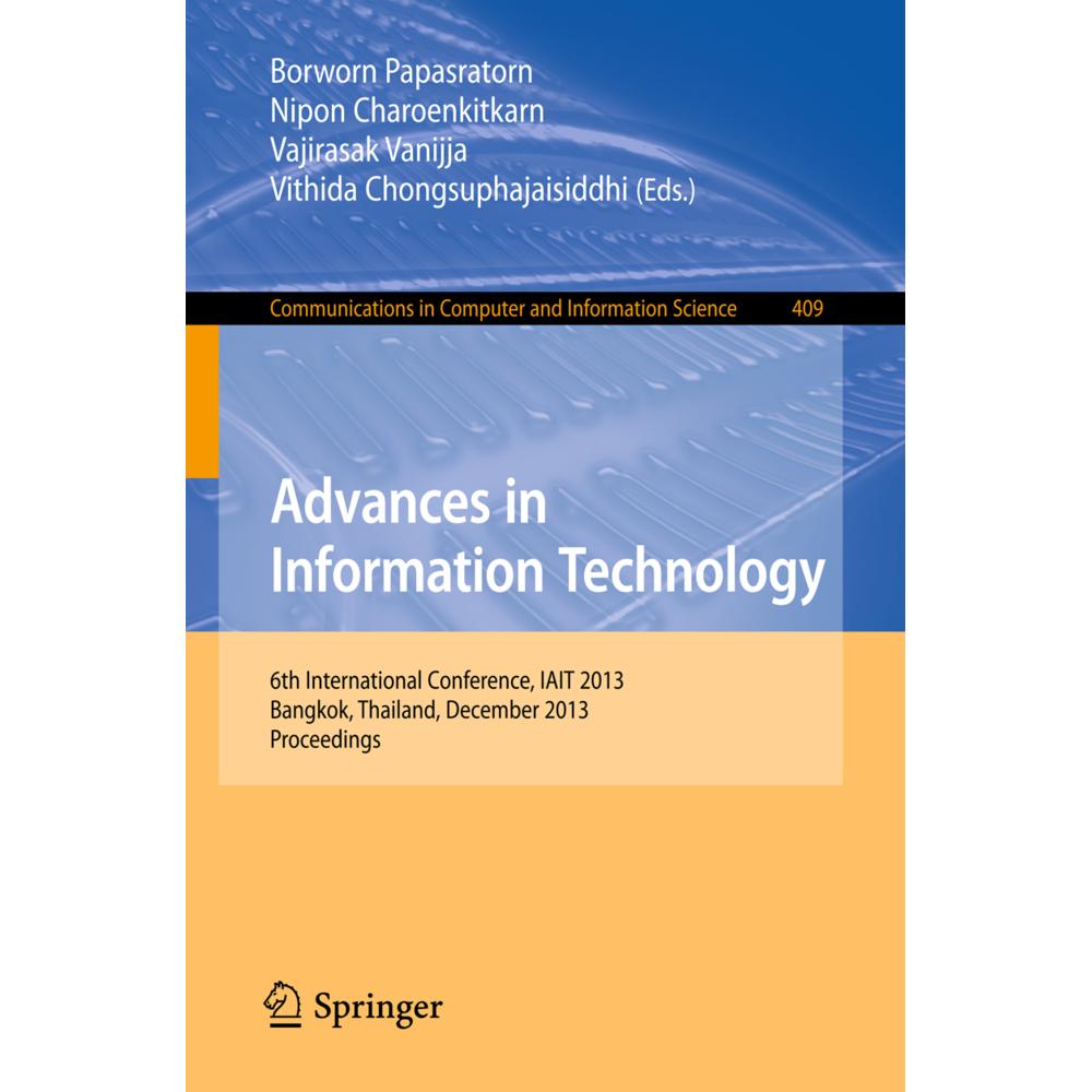 Advances in Information Technology, Fachbücher von Nipon Charoenkitkarn, Borworn Papasratorn, Vajirasak Vanijja, Vithida...