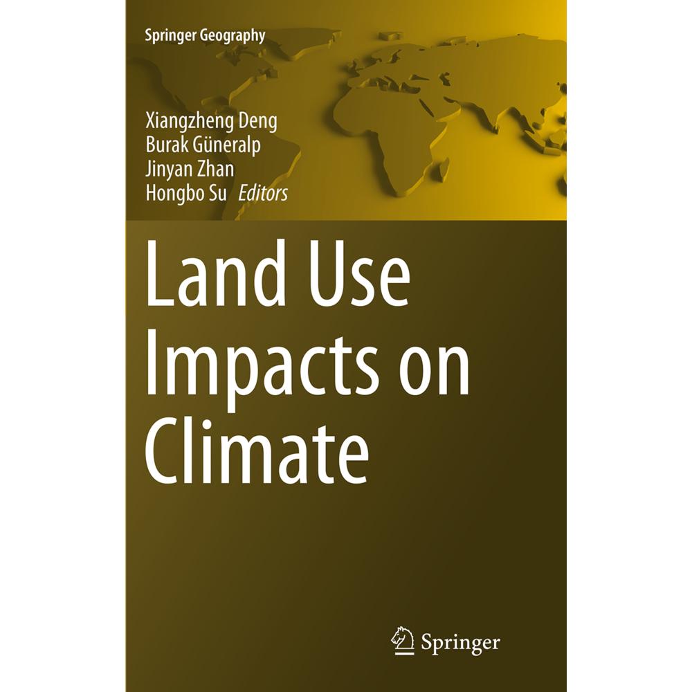 Land Use Impacts on Climate, Fachbücher von Burak Güneralp, Jinyan Zhan, Hongbo Su, Xiangzheng Deng