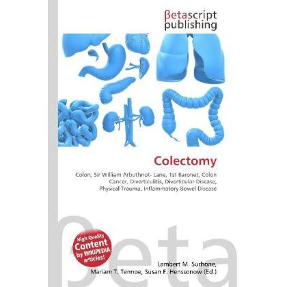 Colectomy, Fachbücher von Susan F. Marseken, Lambert M. Surhone, Miriam T. Timpledon