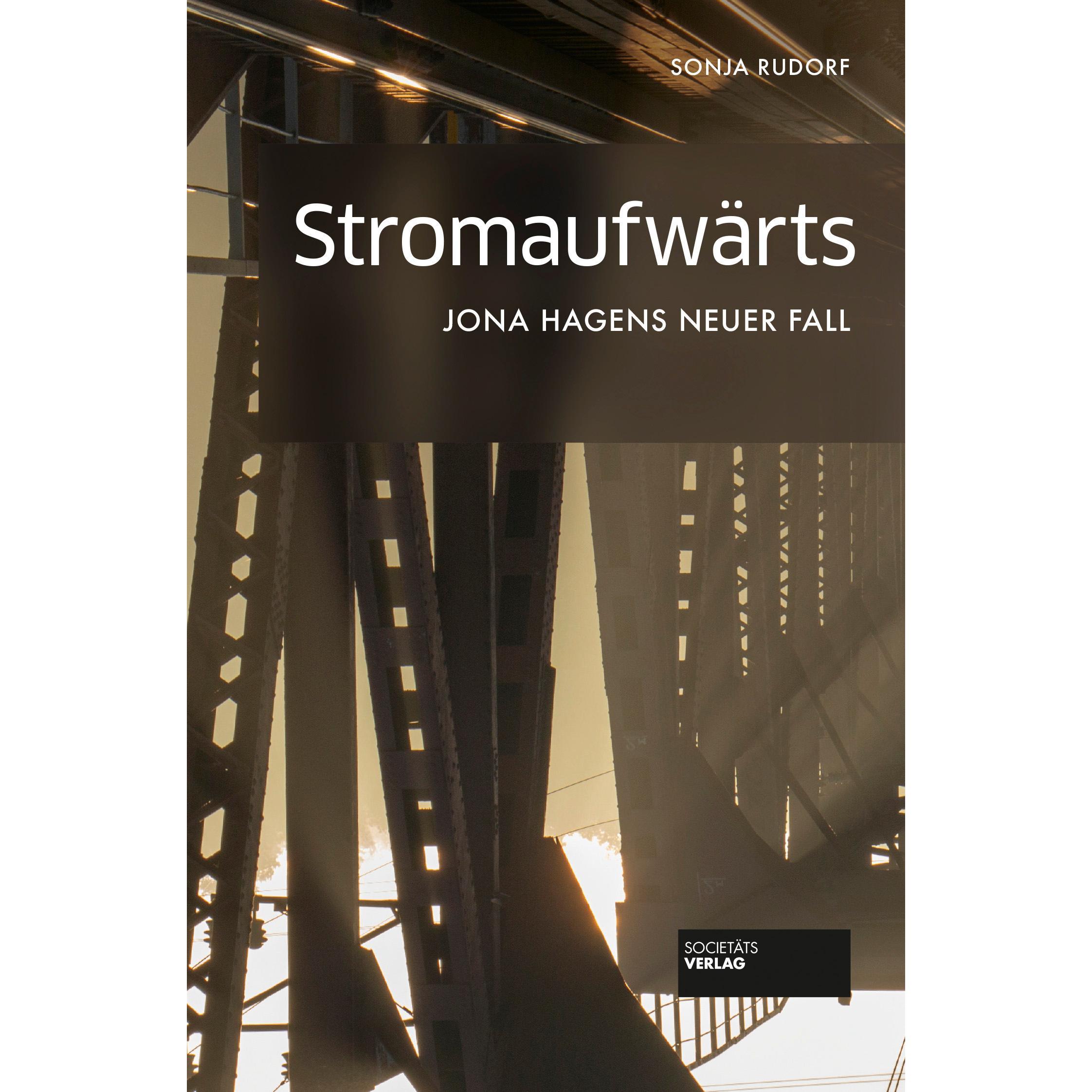 Stromaufwärts, Belletristik von Sonja Rudorf