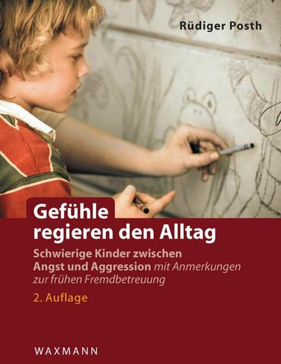 Produktbild Gefühle regieren den Alltag (Deutsch, Rüdiger Posth, 2012)