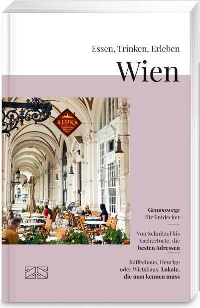 Produktbild Essen, Trinken, Erleben – Wien (Deutsch, Claudia Riess, Stefan Riess, 2025)