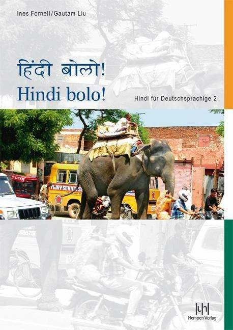 Produktbild Hindi bolo! Teil 2 (Deutsch, Gautam Liu, Ines Fornell, 2017)
