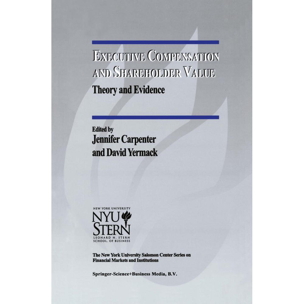 Executive Compensation and Shareholder Value, Fachbücher von Jennifer Carpenter, D. Yermack