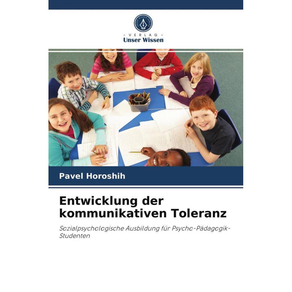 Entwicklung der kommunikativen Toleranz, Fachbücher von Pavel Horoshih