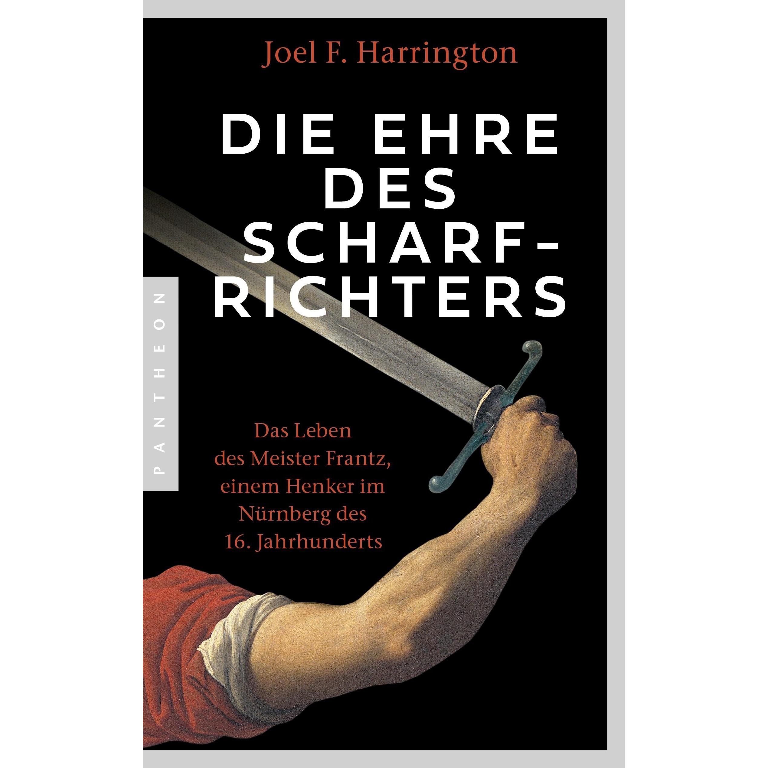 Die Ehre des Scharfrichters, Sachbücher von Joel F. Harrington
