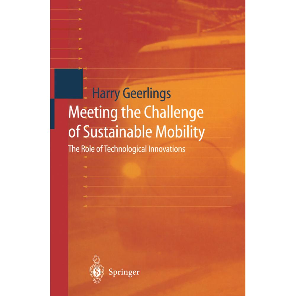 Meeting the Challenge of Sustainable Mobility, Fachbücher von Harry Geerlings