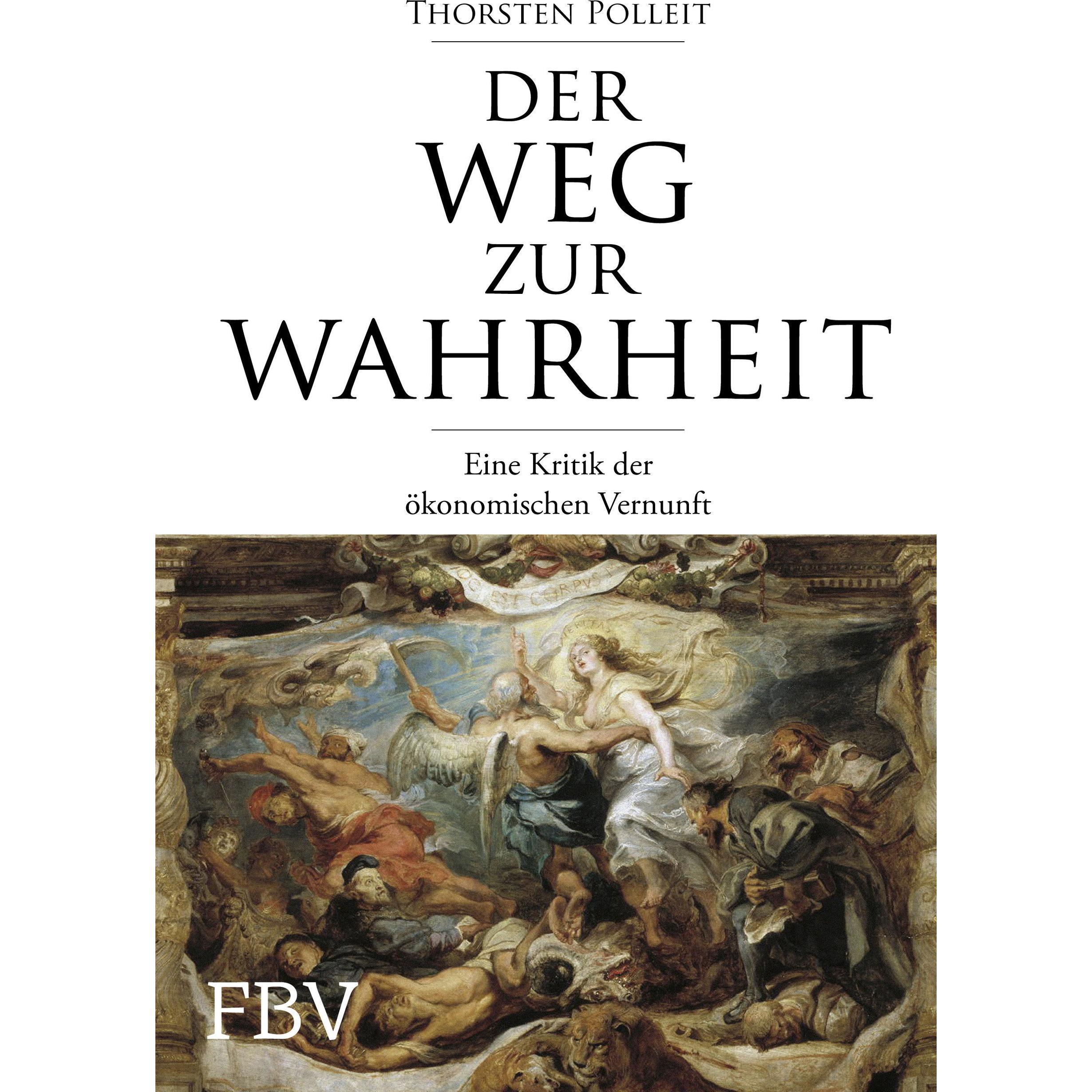 Der Weg zur Wahrheit, Fachbücher von Thorsten Polleit