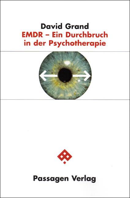 Produktbild EMDR - Ein Durchbruch in der Psychotherapie (Deutsch, Cäcilie Kossmann, David Grand, 2011)