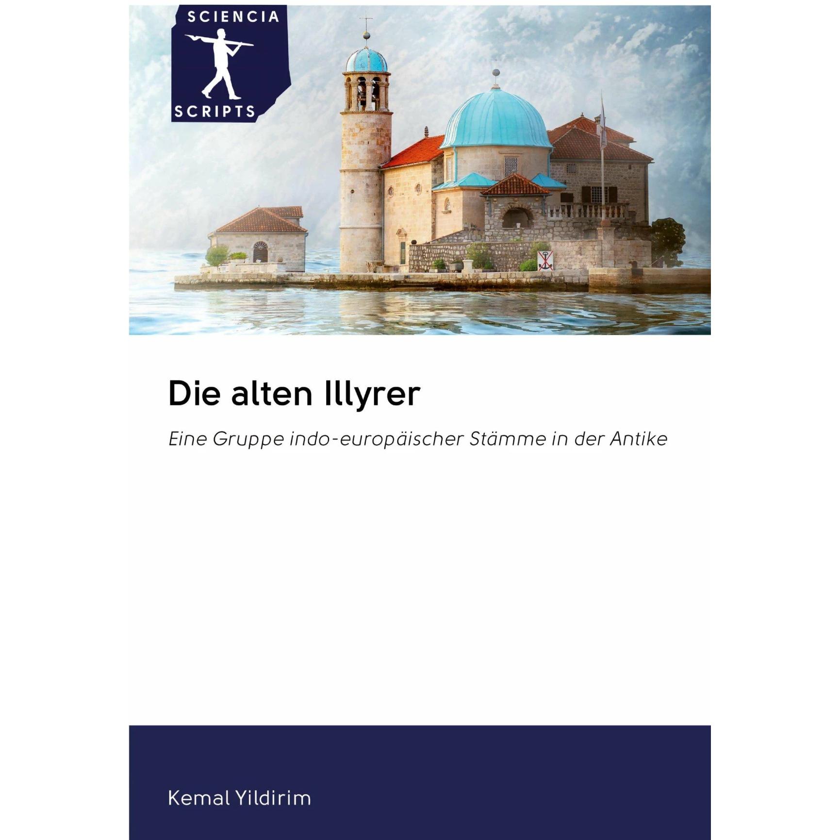 Die alten Illyrer, Fachbücher von Kemal Yildirim