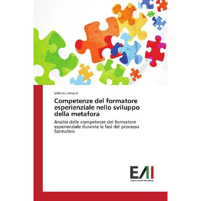 Competenze del formatore esperienziale nello sviluppo della metafora, Fachbücher von Valeria Lattanzi