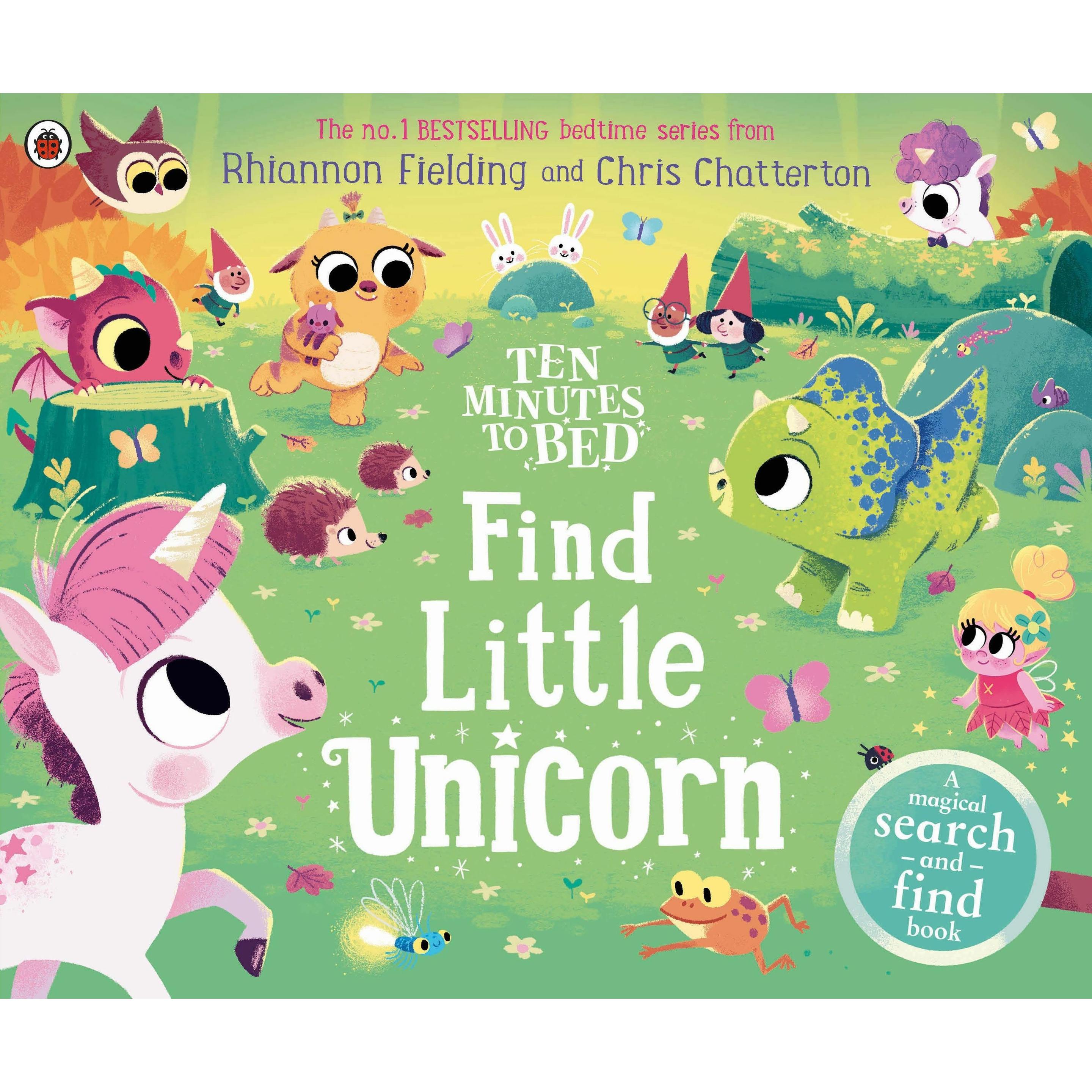 Ten Minutes to Bed: Find Little Unicorn, Kinderbücher von Rhiannon Fielding