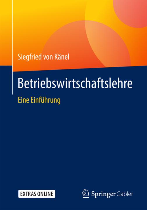 Produktbild Betriebswirtschaftslehre (Deutsch, Siegfried von Känel, 2017)