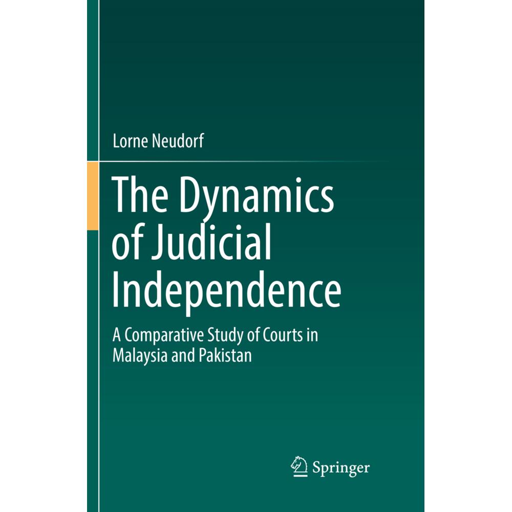 The Dynamics of Judicial Independence, Fachbücher von Lorne Neudorf
