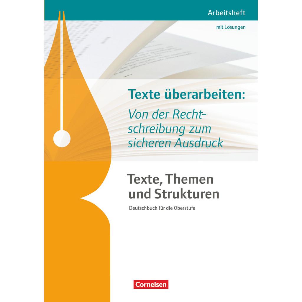 Texte überarbeiten: Von der Rechtschreibung zum sicheren Ausdruck. Arbeitsheft mit Lösungen, Schulbücher von Andrea Wage...