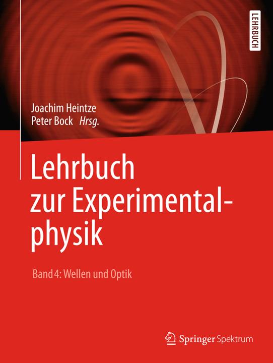 Produktbild Lehrbuch zur Experimentalphysik Band 4: Wellen und Optik (Deutsch, Joachim Heintze, 2018)