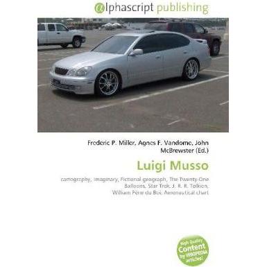 Luigi Musso, Ratgeber von Agnes F. Vandome, Frederic P. Miller, John McBrewster